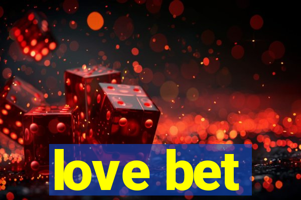 love bet